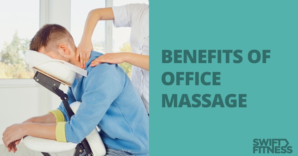 benefits of office massage london